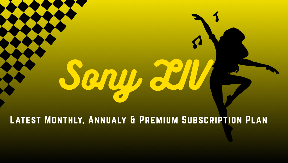 Sony LIV Subscription Plan